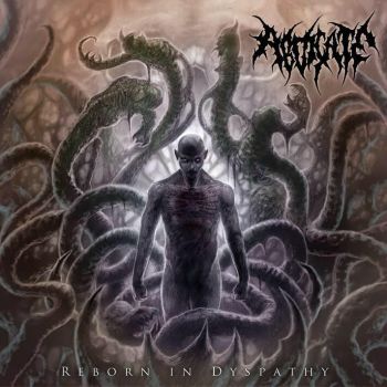 Abdicate - Reborn In Dyspathy (2018)