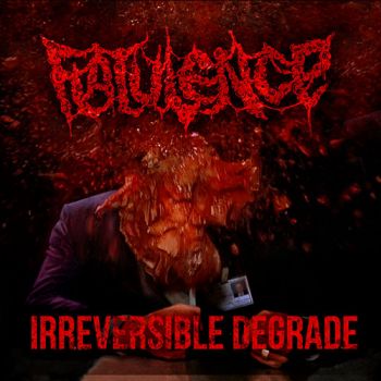 Flatulence - Irreversible Degrade (2018)