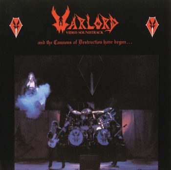 Warlord - And The Cannons Of Destruction Have Begun (1984)