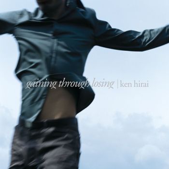 Ken Hirai - Gaining Through Losing (2001)