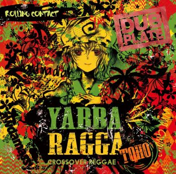 Rolling Contact - Yabba Ragga Toho (2018)