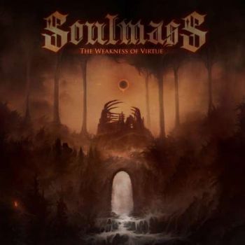 Soulmass - The Weakness Of Virtue (2019)