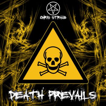 Chris Straub - Death Prevails (2019)