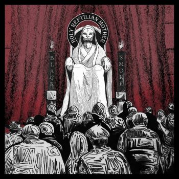 Black Smoke - Holy Reptilian Mother (2019)