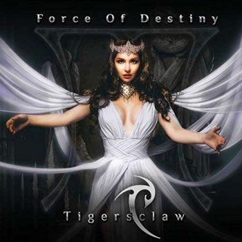 Tigersclaw - Force Of Destiny (2019)