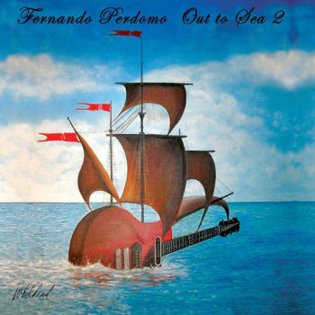 Fernando Perdomo - Out To Sea 2 (2019)