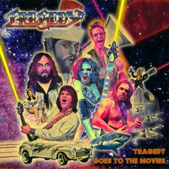 Tragedy - Tragedy Goes To The Movies (2019)