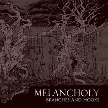 Melancholy - Branches And Hooks (2019)