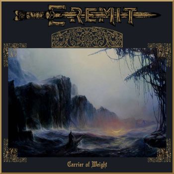 Eremit - Carrier Of Weight (2019)