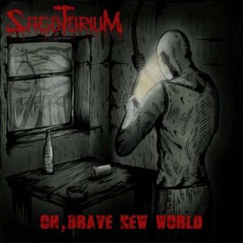 Sagotorium - Oh, Brave New World (2019)