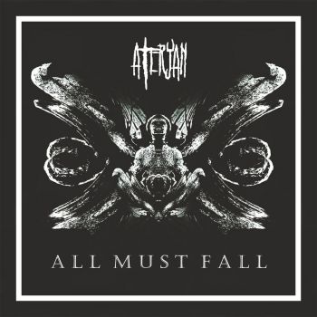 Ateryan - All Must Fall (2018)