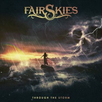 Fair Skies - Through The Storm (2018)