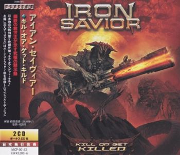 Iron Savior - Kill Or Get Killed (Japanese Edition) (2019)