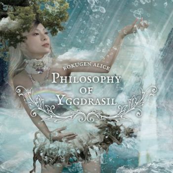 Rokugen Alice  - Philosophy Of Yggdrasil (2018)