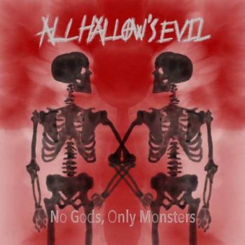 All Hallow's Evil - No Gods, Only Monsters (2019)