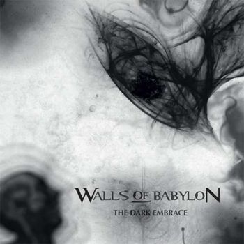 Walls of Babylon - The Dark Embrace (2015)