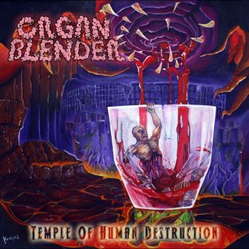 Organ Blender - Temple Of Human Destruction (2018)