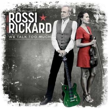 Francis Rossi & Hannah Rickard - We Talk Too Much (2019)