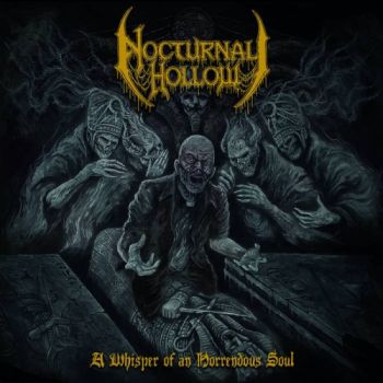 Nocturnal Hollow - A Whisper Of An Horrendous Soul (2019)