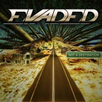 Evaded - Not A Destination (2019)