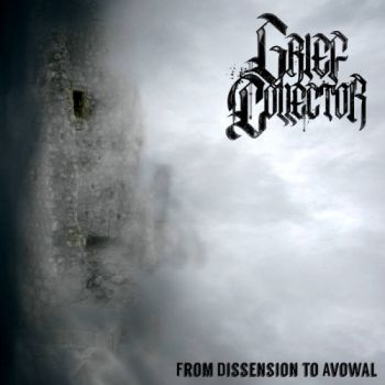 Grief Collector - From Dissension To Avowal (2019)