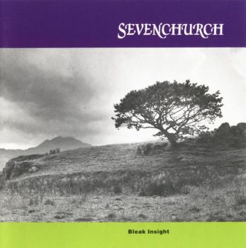 Sevenchurch - Bleak Insight (1993)