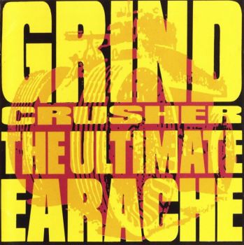 Various Artists - Grindcrusher _The Ultimate Earache (1991)