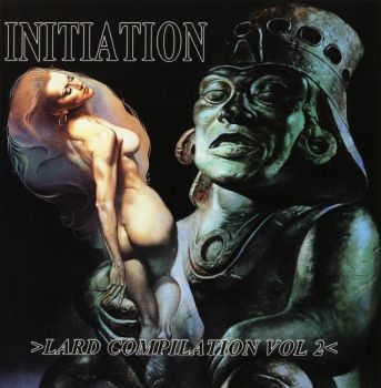 Various Artists - Initiation _ Lard Compilation Vol.2 (1995)