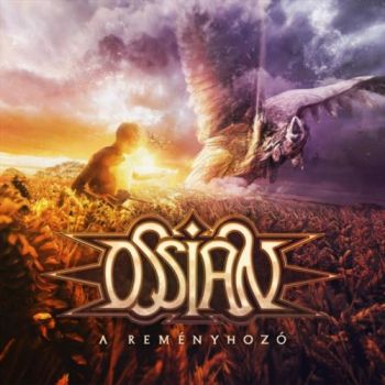 Ossian - A Remenyhozo (2019)