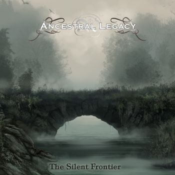 Ancestral Legacy - The Silent Frontier EP (2019)