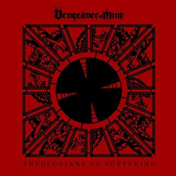 Vengeance Of Mine - Theologians Of Suffering (2019)