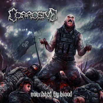 Corrosive - Nourished By Blood (2019)