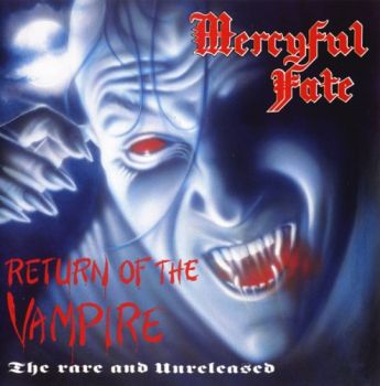 Mercyful Fate - Return Of The Vampire (1992)