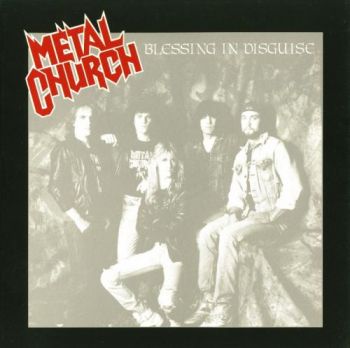 Metal Church - Blessing In Disguise (1989)