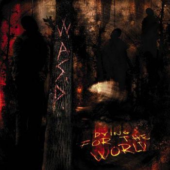 W.A.S.P. - Dying For The World (2002)