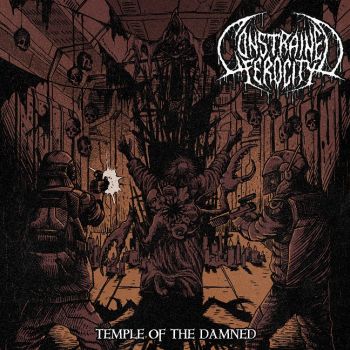 Constrained Ferocity - Temple Of The Damned [EP] (2019)