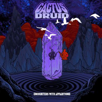 Cactus Druid - Encounters With Apparitions (2019)