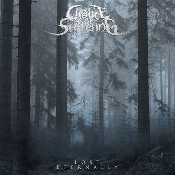 Chalice Of Suffering - Lost Eternally (2019)