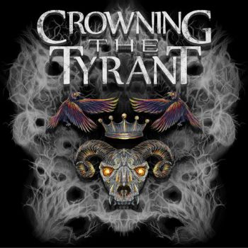 Crowning The Tyrant - Crowning The Tyrant (2019)