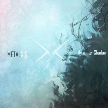 Metalxis - My White Shadow (2019)