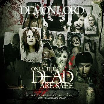 Demonlord - Only The Dead Are Safe (2011)