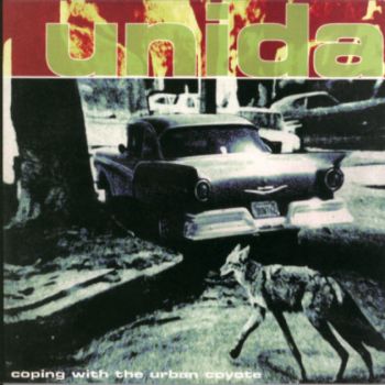 Unida - Coping With The Urban Coyote (1999)