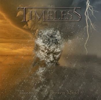 Timeless - Illusions Of A Broken Mind (2019)