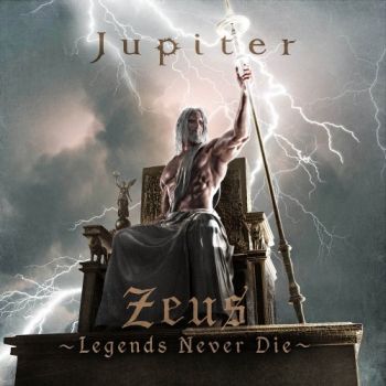 Jupiter - Zeus - Legends Never Die (2019)