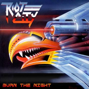 Riot City - Burn The Night (2019)