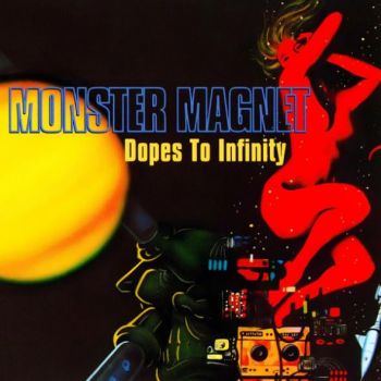 Monster Magnet - Dopes To Infinity (1995)