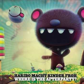 Haribo Macht Kinder Froh - Where Is The Afterparty? (2011)