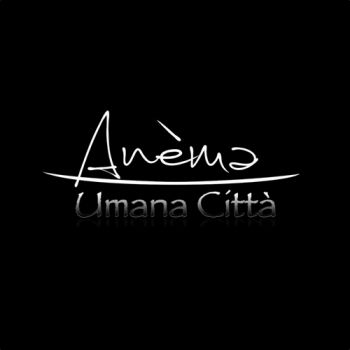 Anema - Umana Citta (2019)