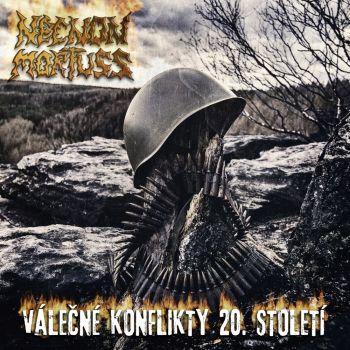 Necnon Mortuss - Valecne Konflikty 20. Stoleti (2018)