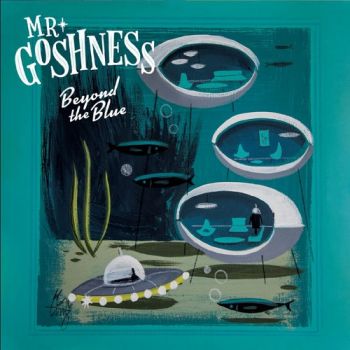 Mr. Goshness - Beyond The Blue (2019) 